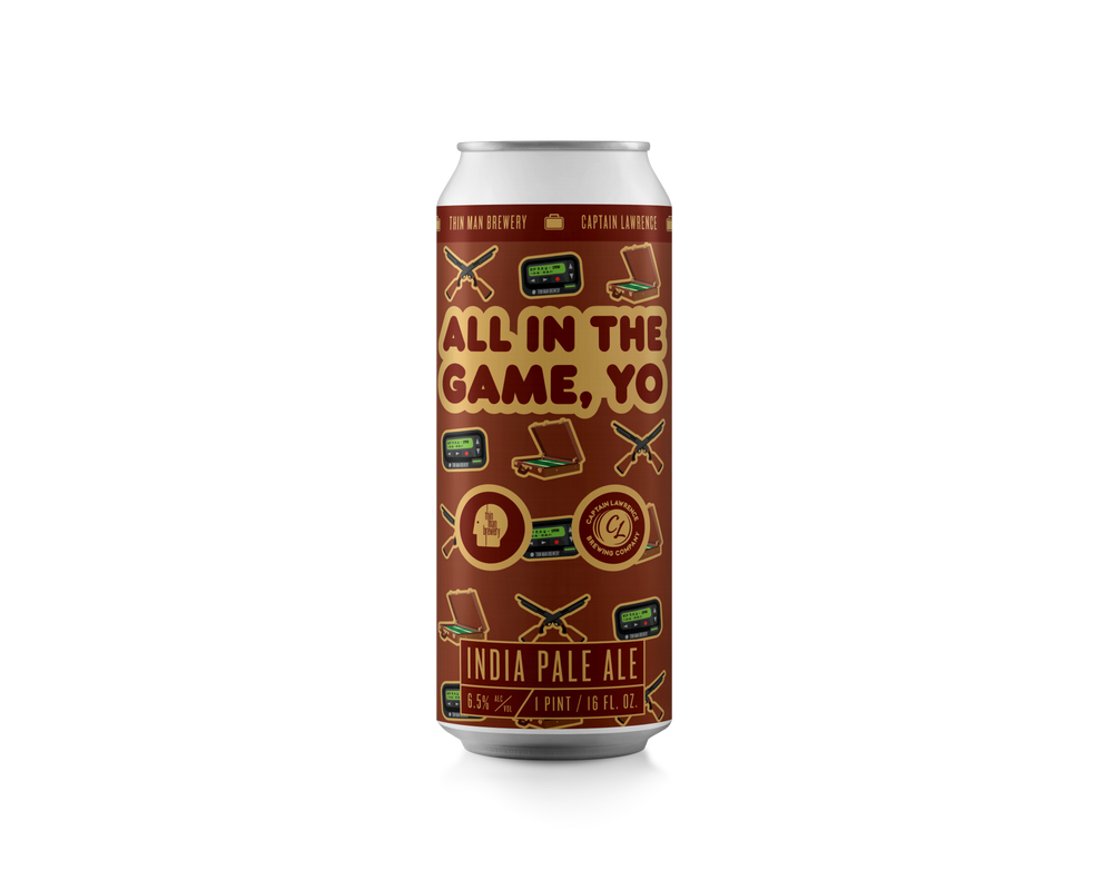 All in the Game, Yo · IPA [collaboration with Captain Lawrence]