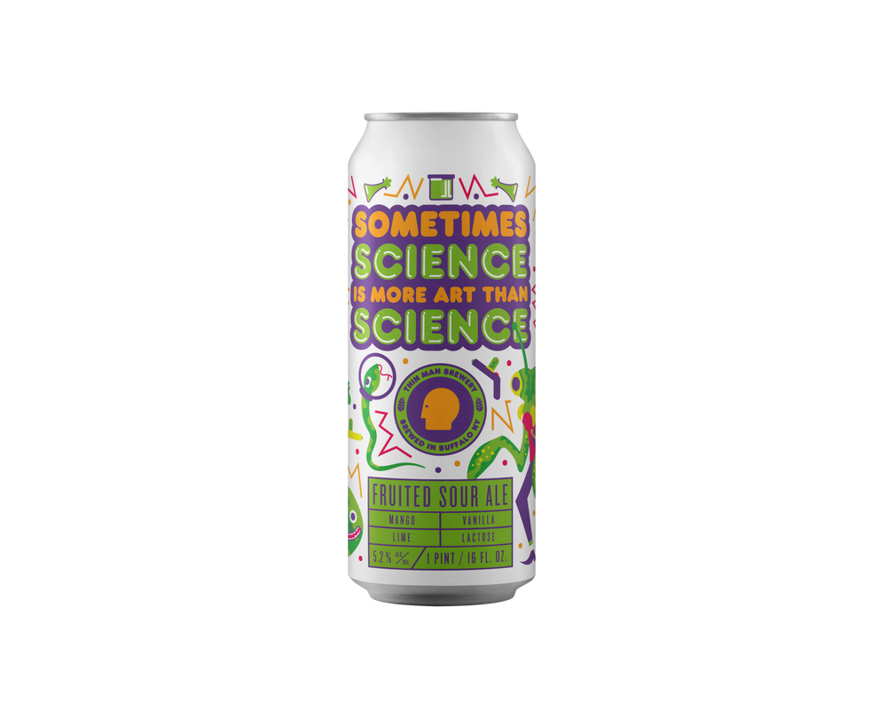 Sometimes Science Is More Art Than Science · Fruited Sour
